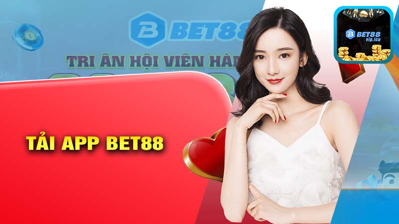 Lợi ích của việc tải app Bet88