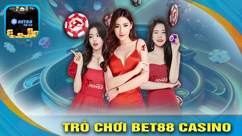 Những Trò Chơi Nổi Bật Tại Bet88 Casino